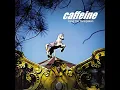 Lagu CAFFEINE - AKU TAKKAN MEMILIKI (2002) (CD-RIP)