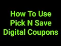 How To Use Pick N Save Digital Coupons