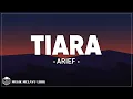 Download Lagu Tiara - Arief (Lirik Lagu)