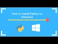 Python Installation on Windows A Step by Step Guide