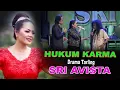 Lagu HUKUM KARMA DRAMA TARLING SRI AVISTA