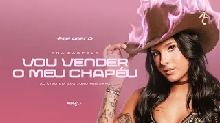 Ana Castela - Vou Vender O Meu Chapéu (Clipe Especial | São João Massayó)