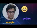 Emojis python