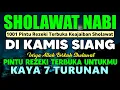 Lagu SHOLAWAT JIBRIL PENARIK REZEKI PALING DAHSYAT, Sholawat Nabi Muhammad SAW, Salawat Jibril Merdu