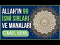 Download Lagu Esmaül Hüsna Anlamları Sırları - Allahın 99 İsmi Zikirleri Faziletleri - Müziksiz Esmaül Hüsna Dinle