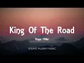 Roger Miller - King Of The Road (Lyrics)
