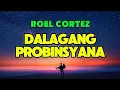 Lagu Dalagang Probinsyana - Roel Cortez Greatest Hits Song (Song Lyrics) 