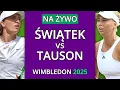 Download Lagu IGA ŚWIĄTEK vs CLARA TAUSON NA ŻYWO - WIMBLEDON 2025