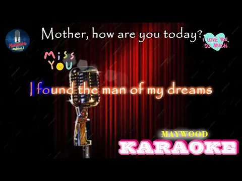 Download MP3 Mother how are you today  (KARAOKE) -Maywood