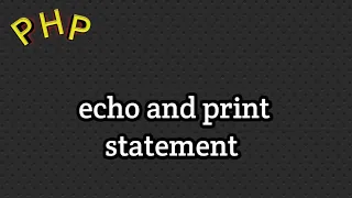 PHP output statements echo and print Difference between echo and print in php