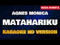 Download Lagu Matahariku Karaoke HD Nada Wanita / Female - Agnes Monica