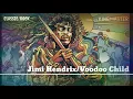 Jimi Hendrix-Voodoo Child (Lyrics)