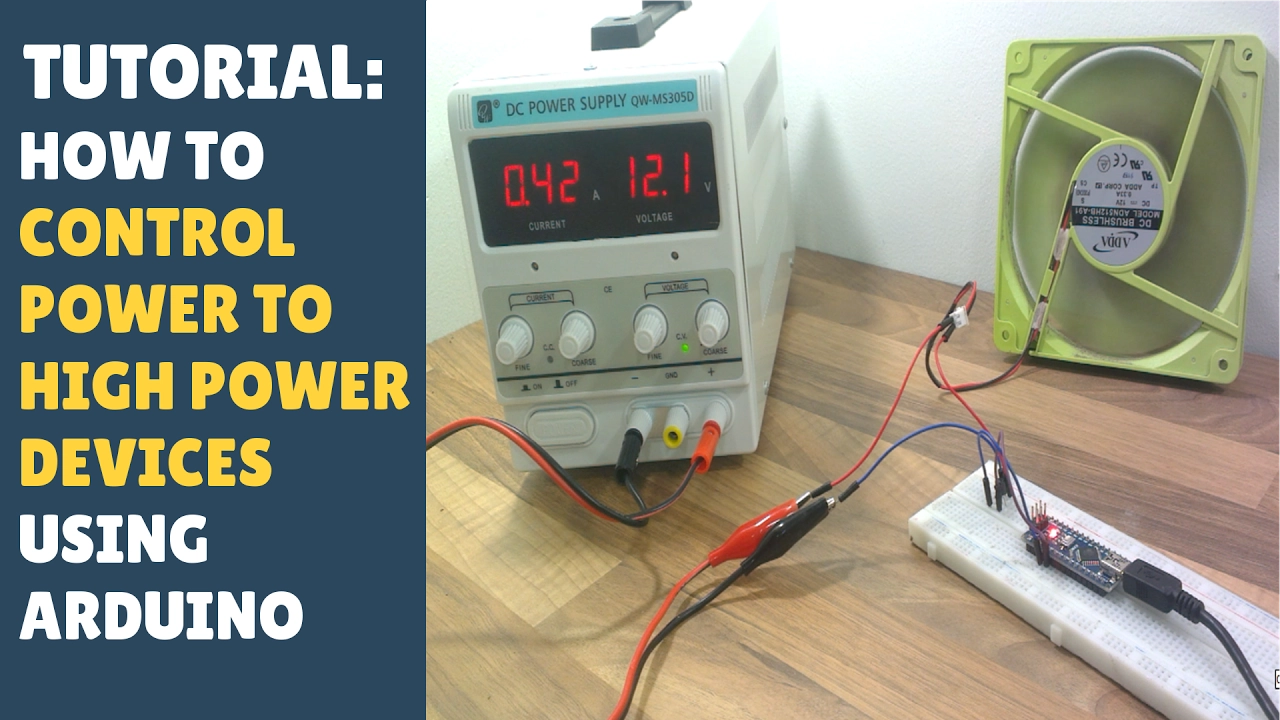 TUTORIAL: How to control power to high power devices using Arduino (Using a transistor)