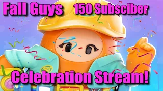 Fall Guys Friday 150 Subscriber Celebration 6 hour Stream!????✨????