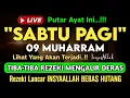 Download Lagu Putar Ayat ini Di Bulan Muharram. Segala Hajad Dikabulkan, Rezeki Mengalir Deras, Aamiin