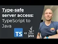 Type-safe server access from TypeScript to Java REST made easy