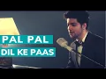 Download Lagu Pal Pal Dil Ke Paas - Siddharth Slathia (Unplugged Cover)