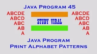 Java Program 45 - Java Program to Print Alphabet Patterns