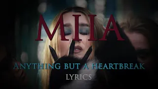 MIIA - Anything but a Heartbreak (Official Lyric Video)