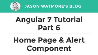 Angular 7 Tutorial Part 6 - Home Page Alert Component