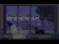Miss me (When you're gone) - Will Linley (Lyrics)