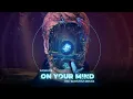 Kaskade - On Your Mind (Pic Schmitz Remix)
