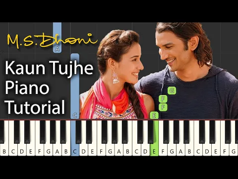 Download MP3 Kaun Tujhe Piano Tutorial Notes & MIDI | M.S. Dhoni: The Untold Story | Hindi Song