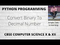 Python Program To Convert Binary To Decimal Number Hindi