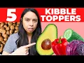 Upgrade Your Dog s Kibble 5 Vet APPROVED Toppers