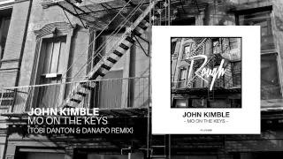 rough008 john kimble mo on the keys tobi danton u0026 danapo remix 