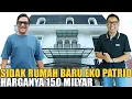 Download Lagu SIDAK RUMAH BARU EKO PATRIO.. HARGA 150 MILYAR MEWAH SEKALI.