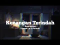 Download Lagu Kenangan Terindah - Samsons (Speed Up \u0026 Reverb) Tiktok Version