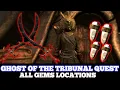 Skyrim Anniversary Edition - GHOST OF THE TRIBUNAL QUEST TUTORIAL ALL GEMS LOCATIONS