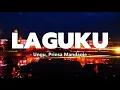 Ungu, Prinsa Mandagie – Laguku Lirik