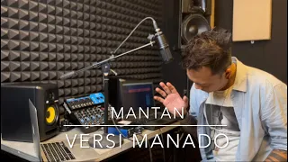 Download MANTAN fresly nikijuluw (versi bahasa Manado) cover by Giolelaki . MP3