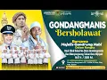 Download Lagu 🔴🔵[LIVE] GONDANG MANIS BERSHOLAWAT BERSAMA MAJELIS GANDRUNG NABI