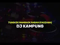Download Lagu TUNGKEK MAMBAOK RABAH (FAUZANA) - DJ KAMPUNG REMIX ²⁰²⁴
