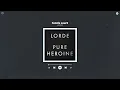 lorde - tennis court (sped up & reverb)