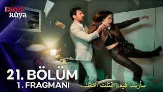 مسلسل حلم اشرف الحلقة 21 الاعلان 1 مترجم للعربية Eşref Rüya 21 Bölüm 1 Fragmanı 