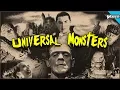 Origin Of The Universal Monsters
