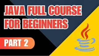 Java Full Course for Beginners Part-2