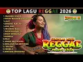 Lagu Top Hits Lagu Reggae 2026 Indonesia | Kumpulan Musik Reggae Terbaru – Reggae In