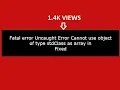 Fatal error Uncaught Error Cannot use object of type stdClass as array in php Fixed