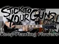 Lagu Stick To Your Guns - Keep Planting Flowers (Guitar Cover)