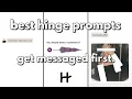 Best Hinge Prompts for Guys That Make Her Message First