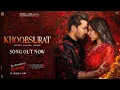 KHOOBSURAT - Ek Deewane Ki Deewaniyat | Harshvardhan Rane \u0026 Sonam Bajwa | Jubin | Kunaal
