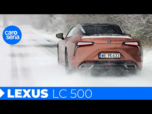 Lexus LC 500, czyli ostatni bastion prawdziwej motoryzacji! (TEST PL/ENG 4K) | CaroSeria