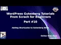 Wordpress Gutenberg Block Editor Beginners Tutorials Using Shortcodes in Gutenberg Block