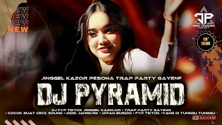 dj pyramid party kazelor pesona gondang legi yang di cari didik jangkrik