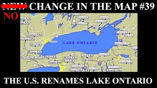 New Change in the Map - 39 The US Renames Lake Ontario